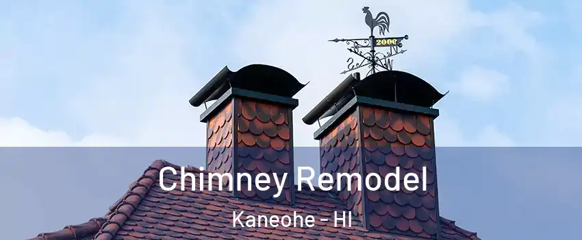  Chimney Remodel Kaneohe - HI